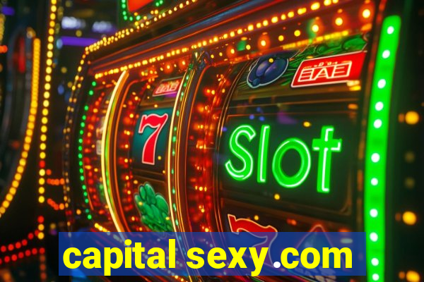 capital sexy.com